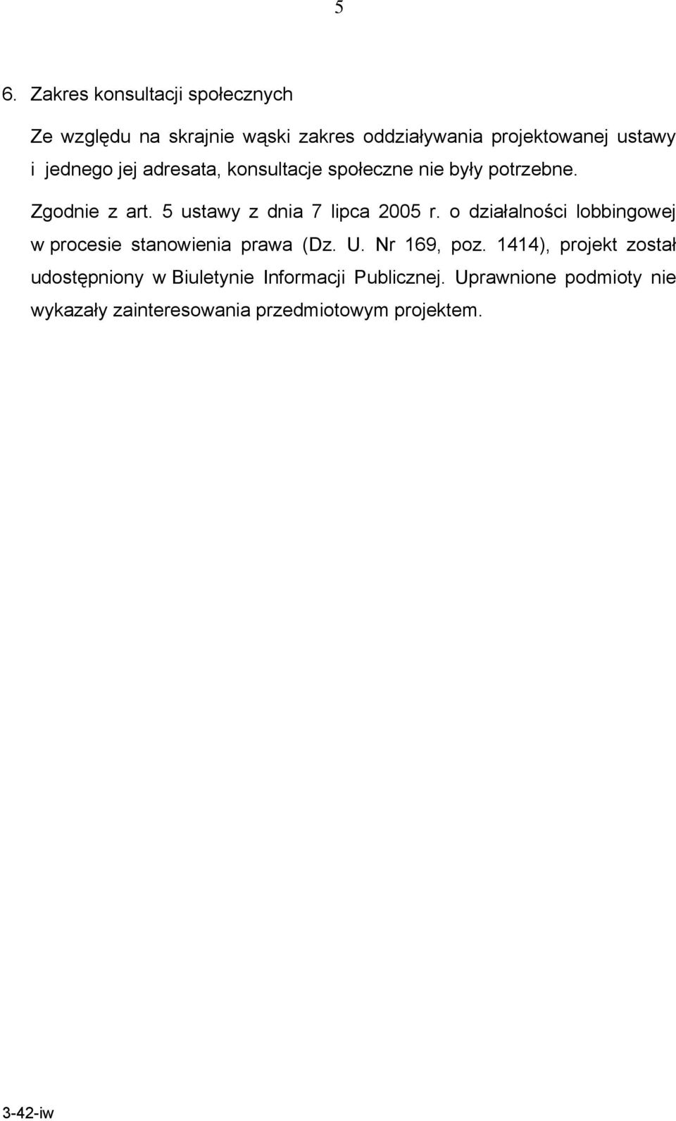 o działalności lobbingowej w procesie stanowienia prawa (Dz. U. Nr 169, poz.