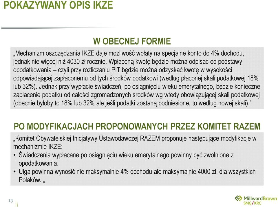 skali podatkowej 18% lub 32%).