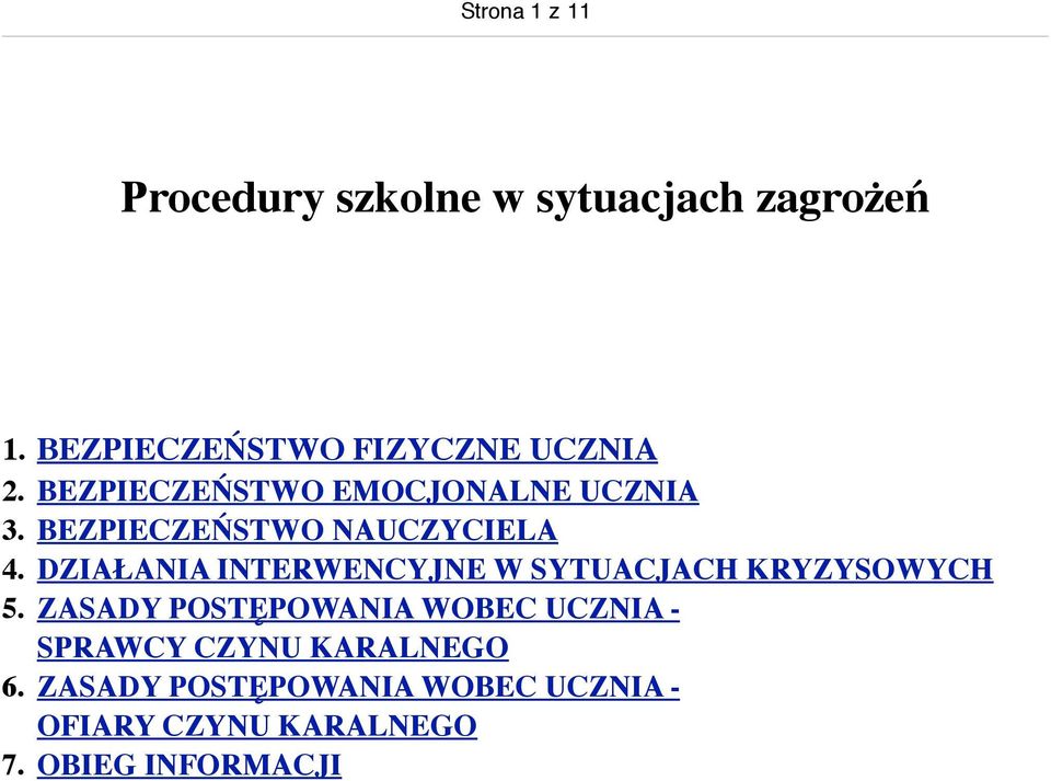 BEZPIECZEŃSTWO NAUCZYCIELA 4. DZIAŁANIA INTERWENCYJNE W SYTUACJACH KRYZYSOWYCH 5.