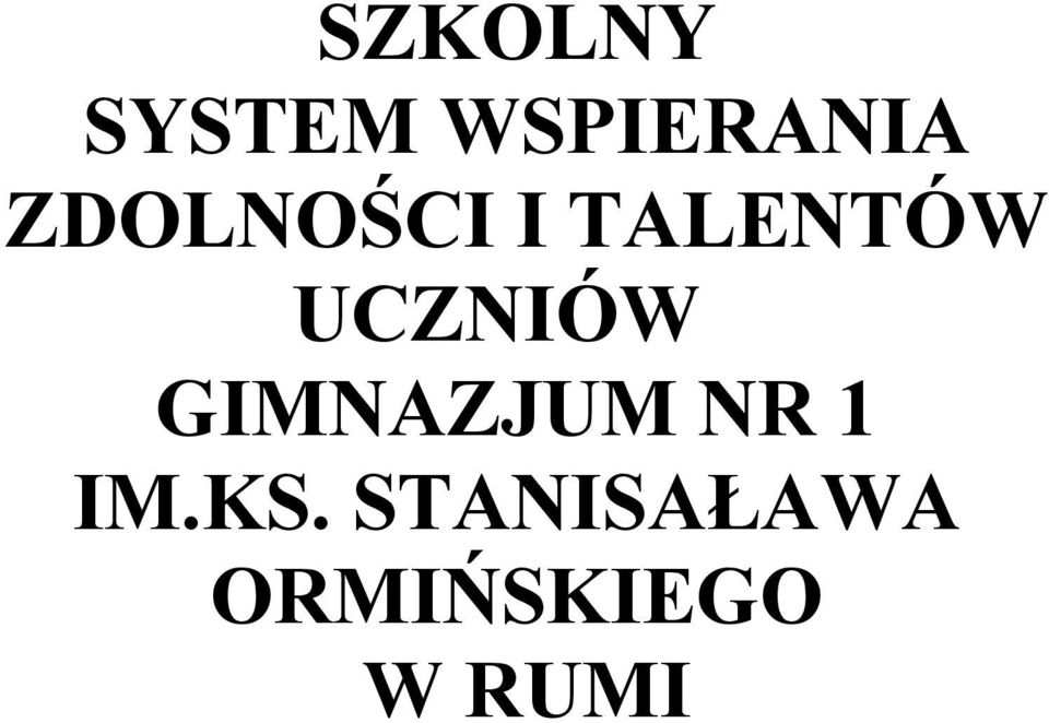 UCZNIÓW GIMNAZJUM NR 1 IM.