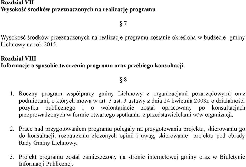 3 ust. 3 ustawy z dnia 24 kwietnia 2003r.