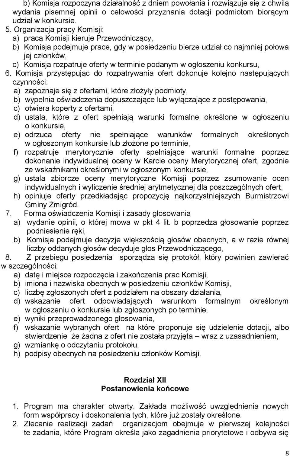 terminie podanym w ogłoszeniu konkursu, 6.