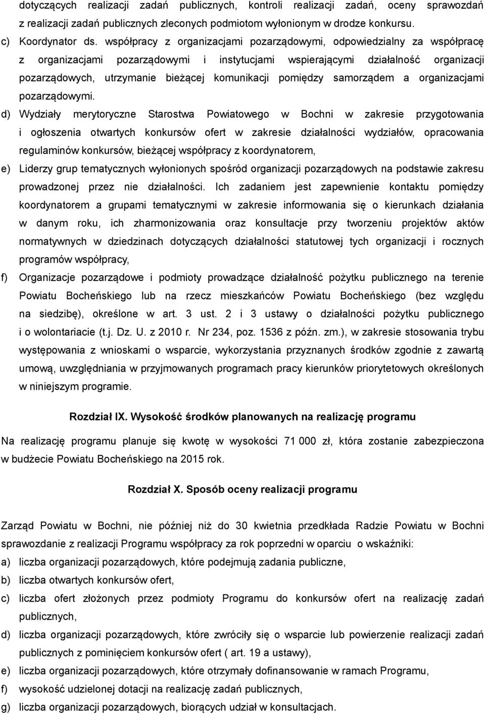 komunikacji pomiędzy samorządem a organizacjami pozarządowymi.