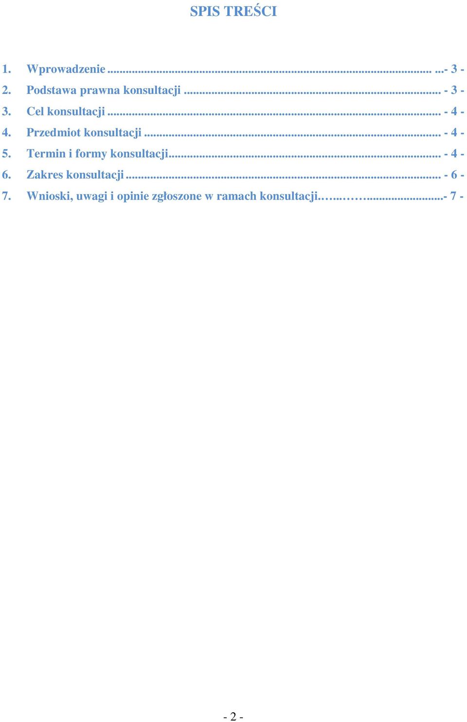 Termin i formy konsultacji... - 4-6. Zakres konsultacji... - 6-7.