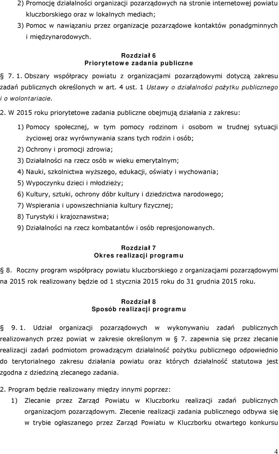1 Ustawy o działalności pożytku publicznego i o wolontariacie. 2.