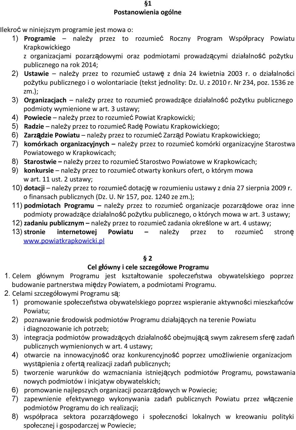 o działalności pożytku publicznego i o wolontariacie (tekst jednolity: Dz. U. z 2010 r. Nr 234, poz. 1536 ze zm.