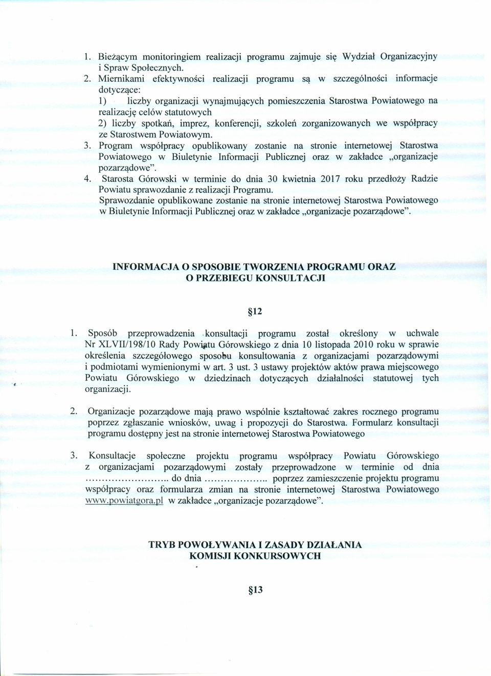 spotkań, imprez, konferencji, szkoleń zorganizowanych we współpracy ze Starostwem Powiatowym. 3.