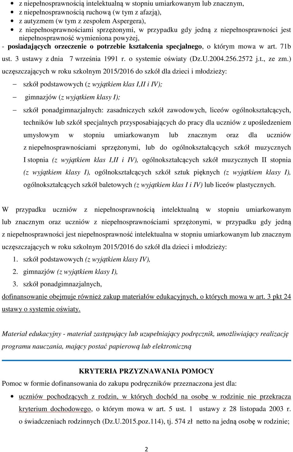 3 ustawy z dnia 7 września 1991 r. o systemie oświaty (Dz.U.2004.256.2572 j.t., ze zm.