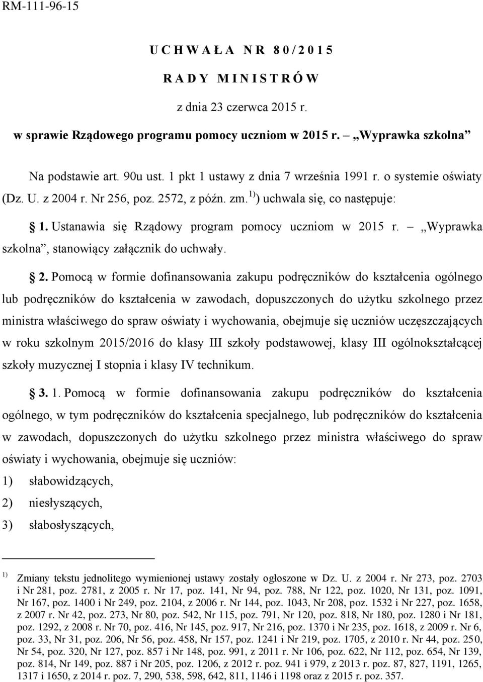 Wyprawka szkolna, stanowiący załącznik do uchwały. 2.