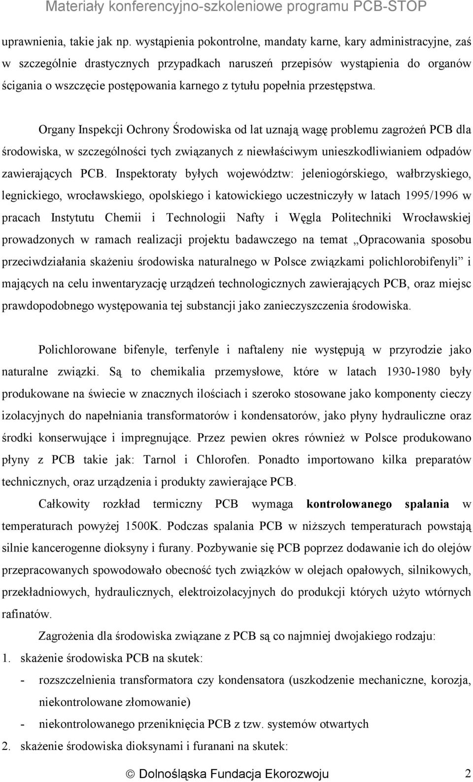 popełnia przestępstwa.