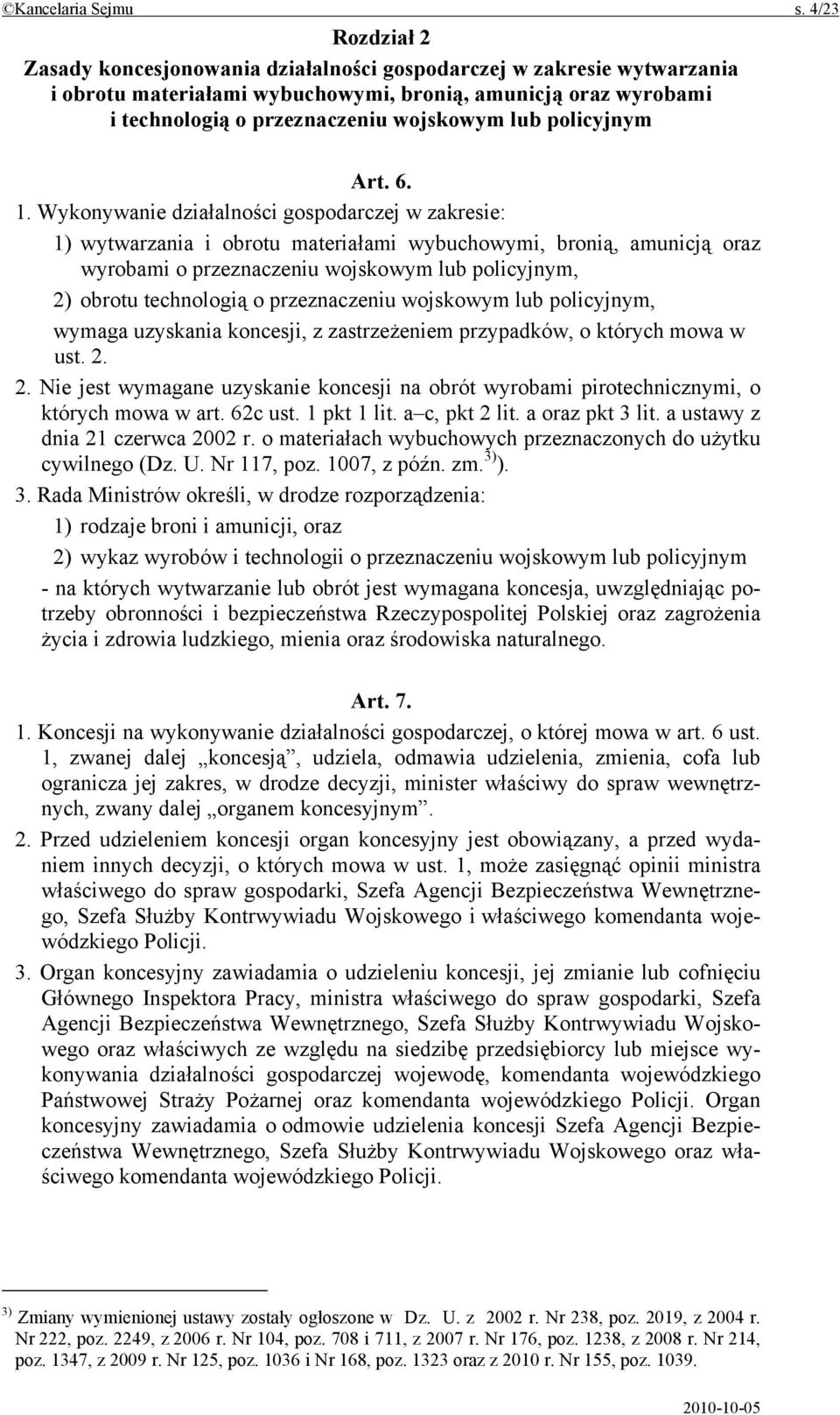 policyjnym Art. 6. 1.