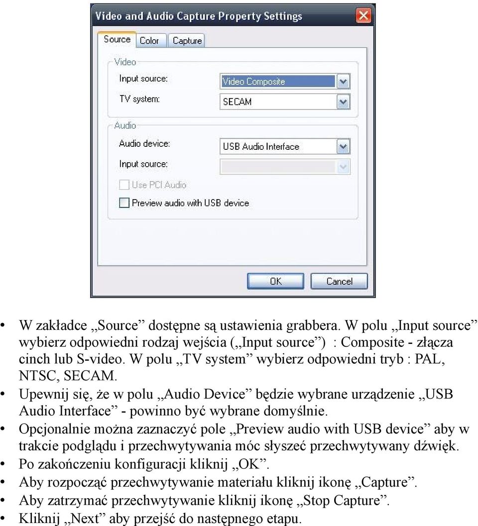 Upewnij się, że w polu Audio Device będzie wybrane urządzenie USB Audio Interface - powinno być wybrane domyślnie.