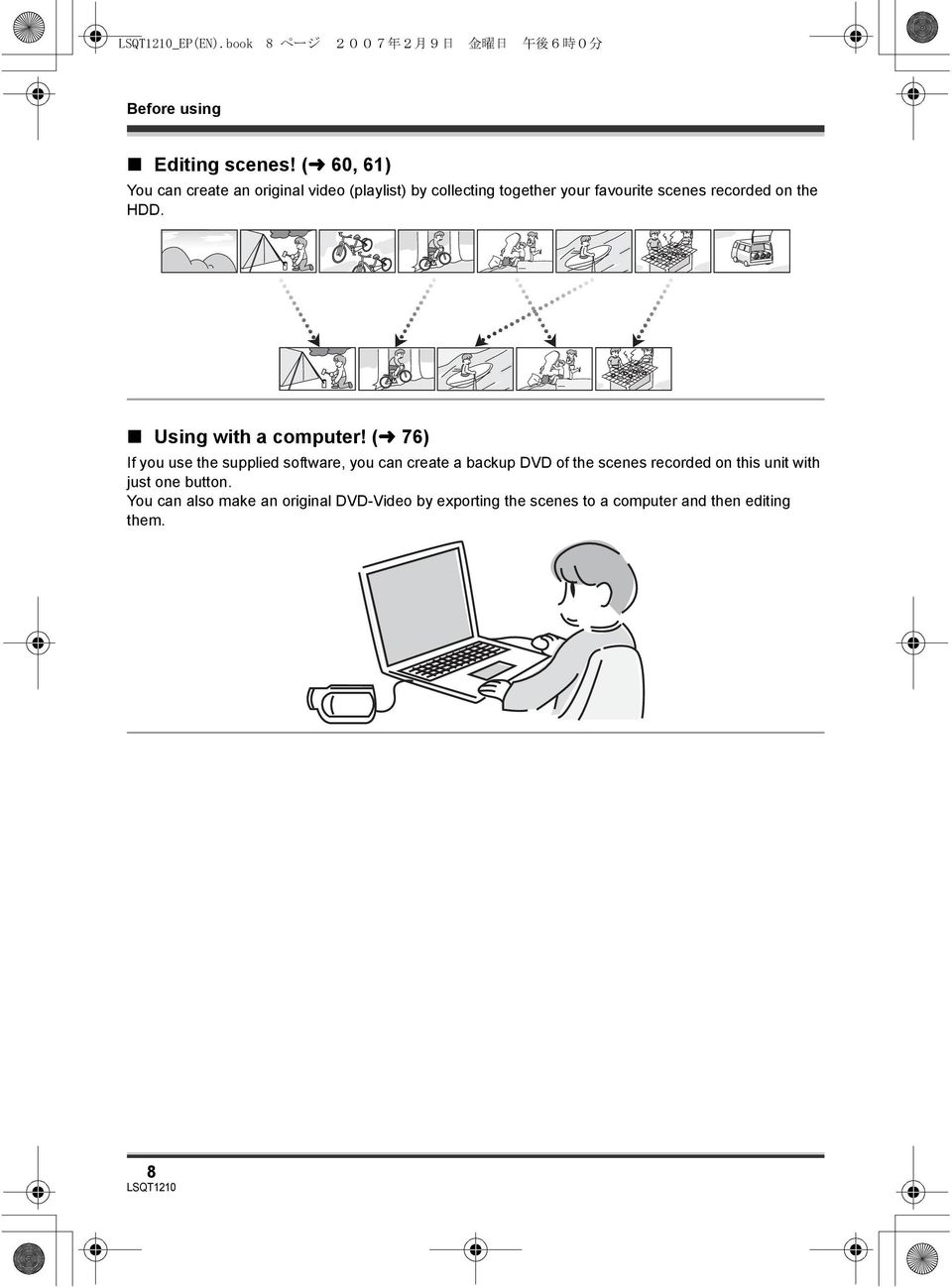 the HDD. Using with a computer!