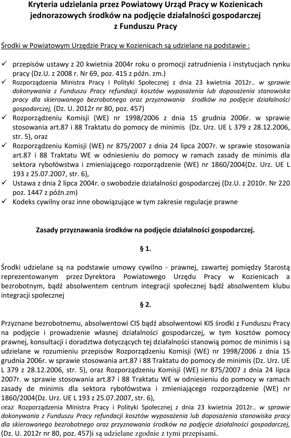 ) Rozporządzenia Ministra Pracy i Polityki Społecznej z dnia 23 kwietnia 2012r.