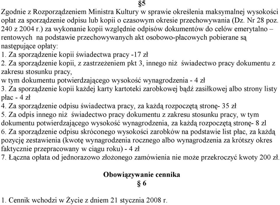 Za sporządzenie kopii świadectwa pracy -17 zł 2.