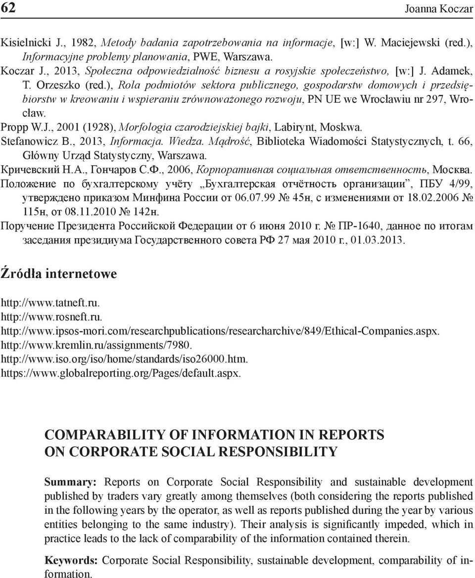 ), Rola podmiotów sektora publicznego, gospodarstw domowych i przedsiębiorstw w kreowaniu i wspieraniu zrównoważonego rozwoju, PN UE we Wrocławiu nr 297, Wrocław. Propp W.J.