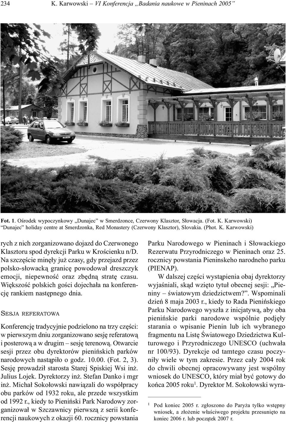 Na szczęście minęły już czasy, gdy przejazd przez polsko-słowacką granicę powodował dreszczyk emocji, niepewność oraz zbędną stratę czasu.