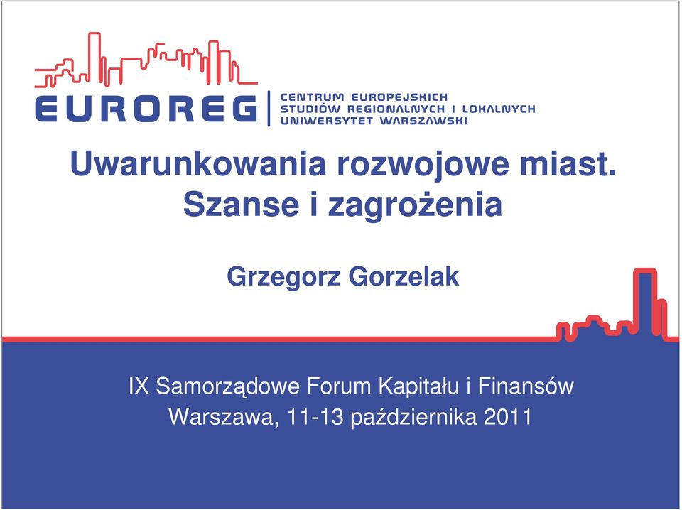 Gorzelak IX Samorządowe Forum