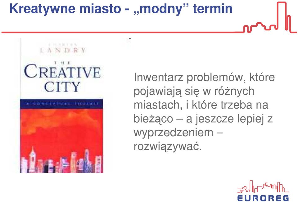 w róŝnych miastach, i które trzeba na