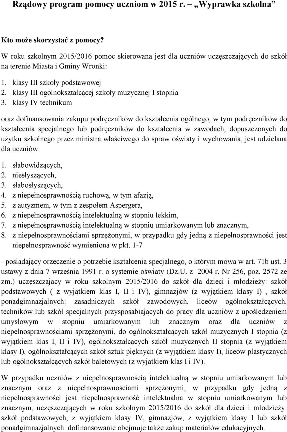 klasy III ogólnokształcącej szkoły muzycznej I stopnia 3.