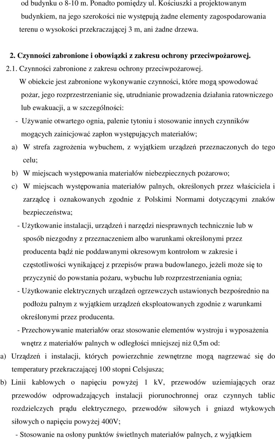 Czynności zabronione i obowiązki z zakresu ochrony przeciwpoŝarowej. 2.1. Czynności zabronione z zakresu ochrony przeciwpoŝarowej.