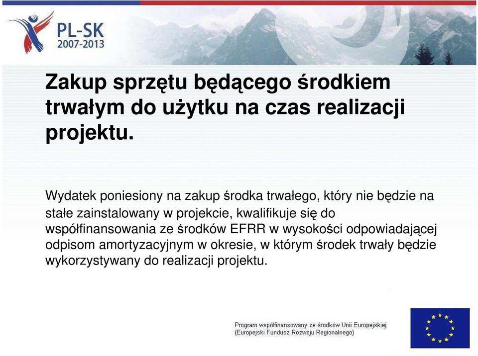 projekcie, kwalifikuje się do współfinansowania ze środków EFRR w wysokości