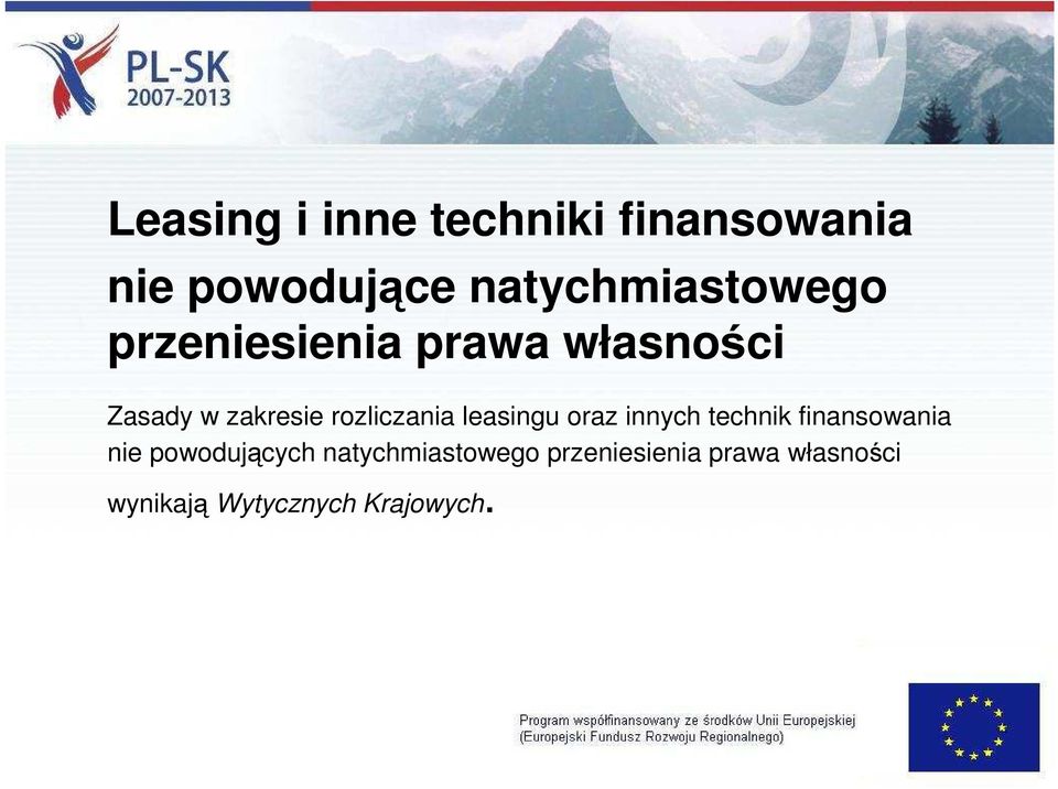 rozliczania leasingu oraz innych technik finansowania nie