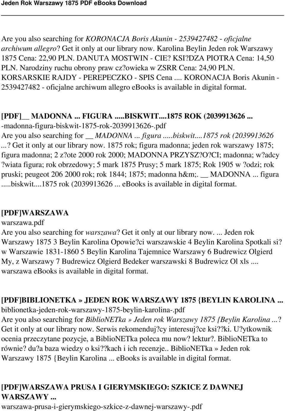 .. KORONACJA Boris Akunin - 2539427482 - oficjalne archiwum allegro ebooks is available in digital format. [PDF] MADONNA... FIGURA...BISKWIT...1875 ROK (2039913626.