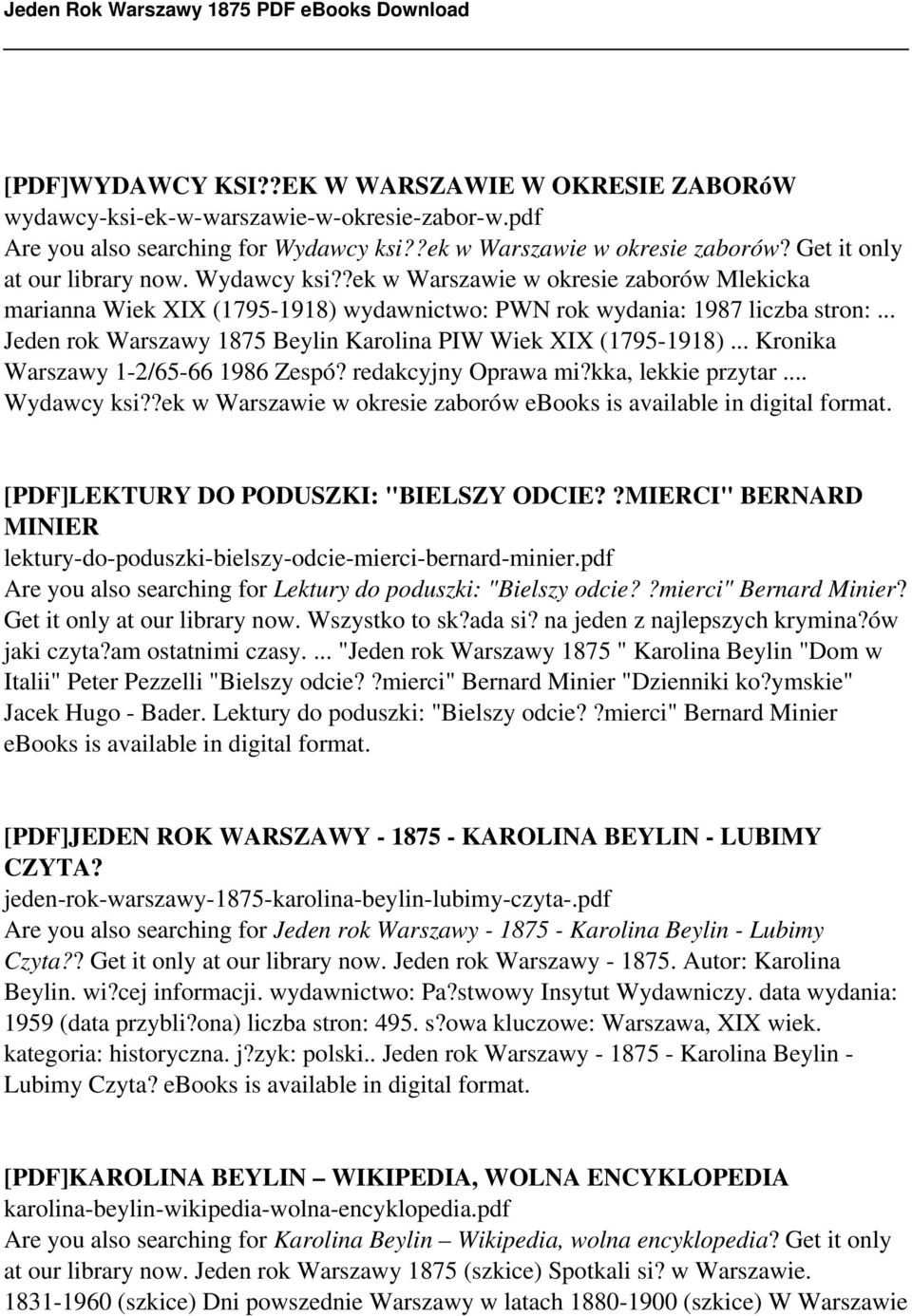 .. Jeden rok Warszawy 1875 Beylin Karolina PIW Wiek XIX (1795-1918)... Kronika Warszawy 1-2/65-66 1986 Zespó? redakcyjny Oprawa mi?kka, lekkie przytar... Wydawcy ksi?