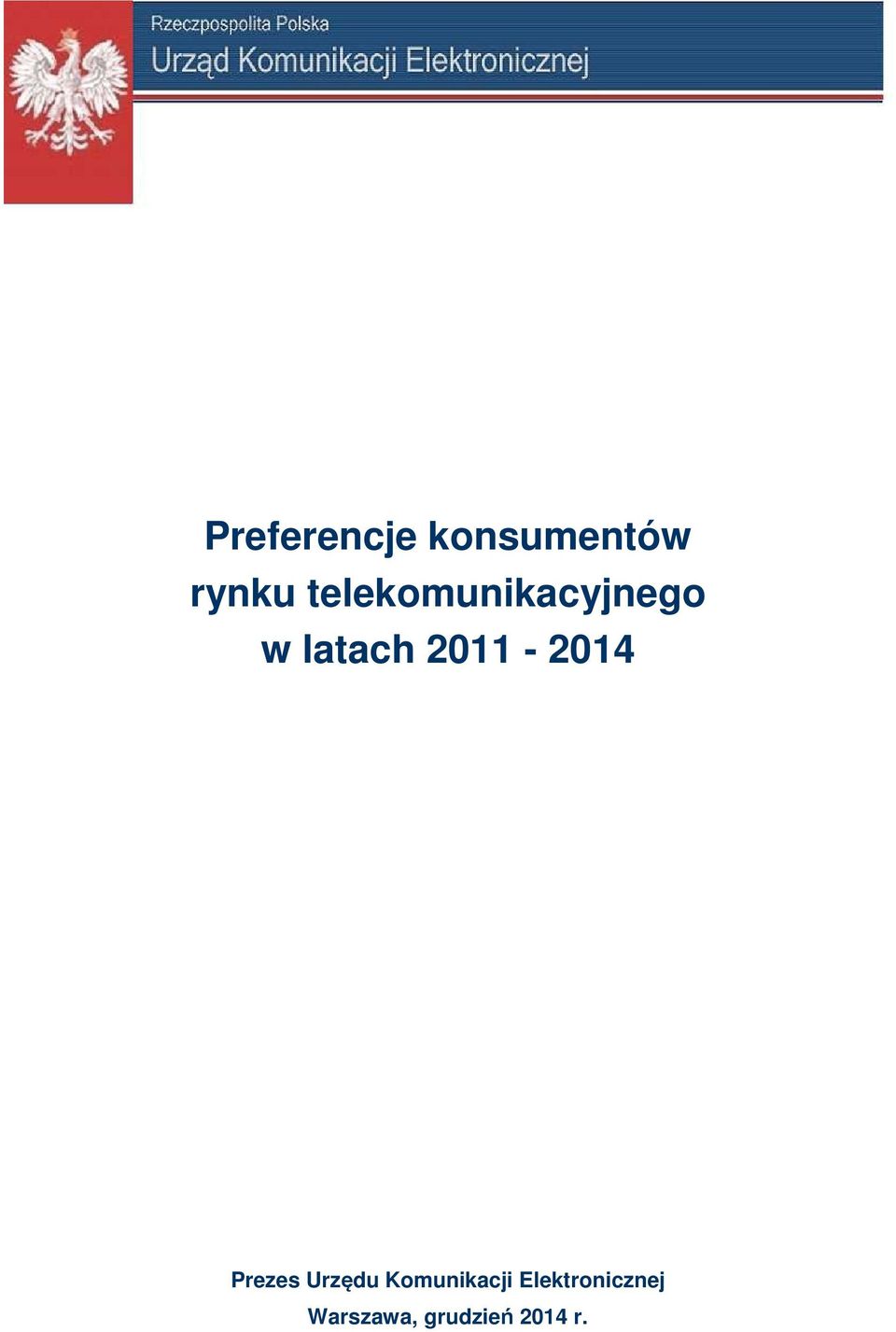 2011-2014 Prezes Urzędu