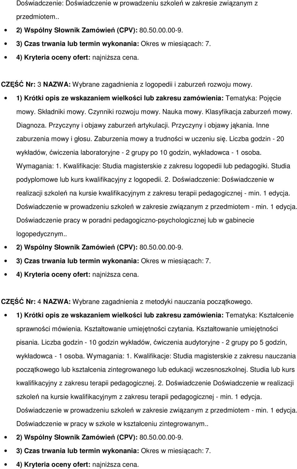 Przyczyny i bjawy zaburzeń artykulacji. Przyczyny i bjawy jąkania. Inne zaburzenia mwy i głsu. Zaburzenia mwy a trudnści w uczeniu się.