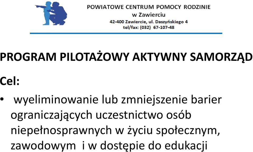 ograniczających uczestnictwo osób