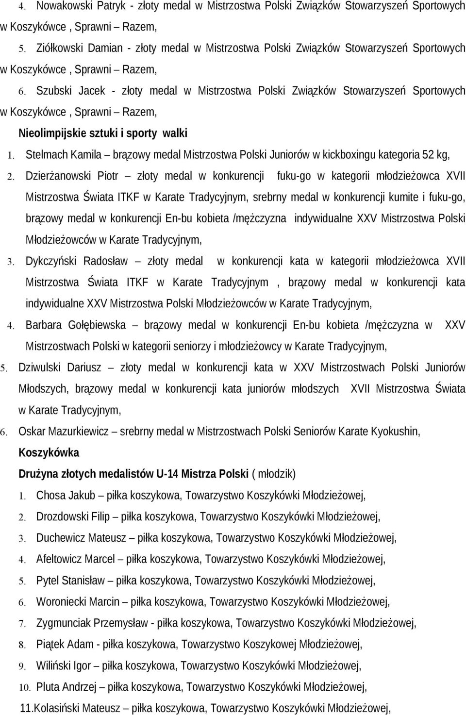 Stelmach Kamila brązowy medal Mistrzostwa Polski Juniorów w kickboxingu kategoria 52 kg, 2.