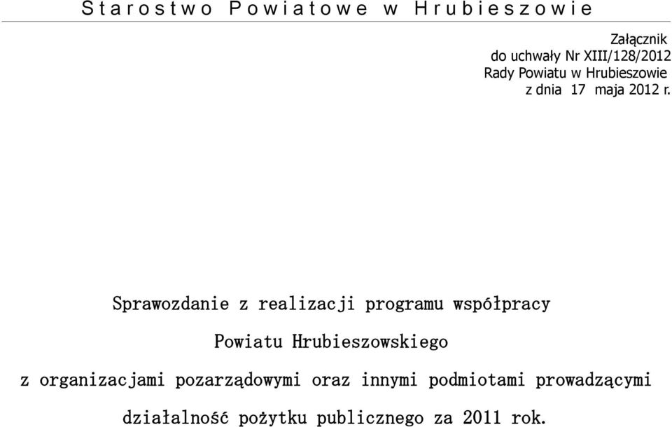 Sprawozdanie z realizacji programu współpracy Powiatu Hrubieszowskiego z
