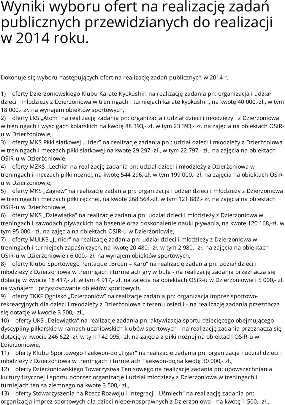 , w tym 18 000,- zł.
