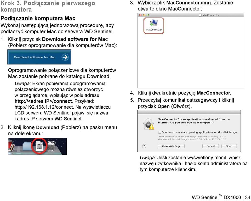 Oprogramowanie połączeniowe dla komputerów Mac zostanie pobrane do katalogu Download.