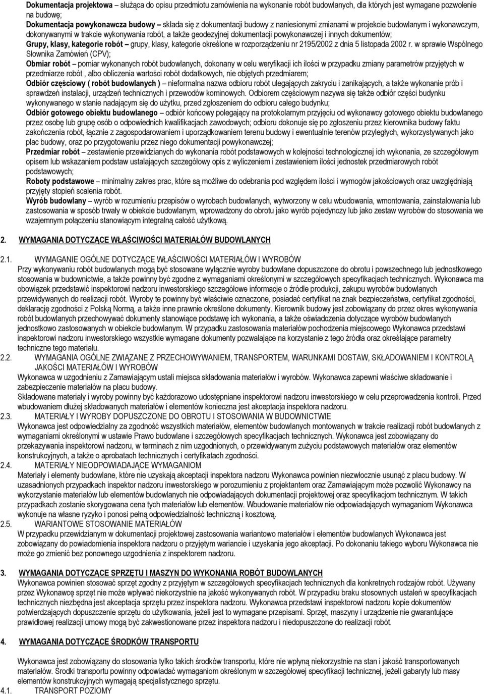 klasy, kategorie robót grupy, klasy, kategorie określone w rozporządzeniu nr 2195/2002 z dnia 5 listopada 2002 r.