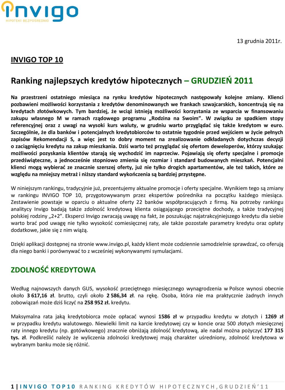 Tym bardziej, że wciąż istnieją możliwości korzystania ze wsparcia w finansowaniu zakupu własnego M w ramach rządowego programu Rodzina na Swoim.