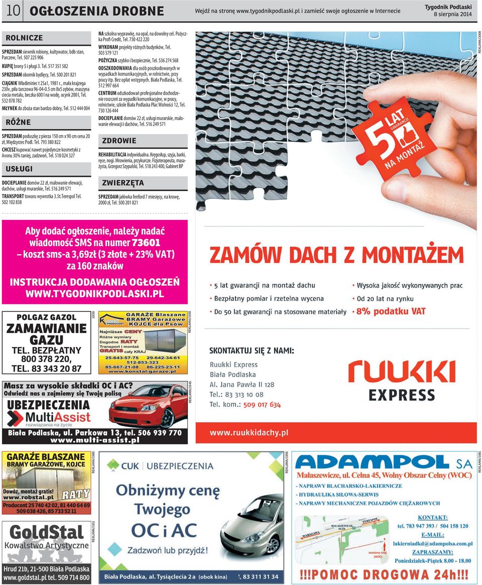 5 cm 8x5 zębów, maszyna ciecia metalu, beczka 600 l na wodę, ocynk 200 l, Tel. 532 078 782 MŁYNEK do zboża stan bardzo dobry, Tel.