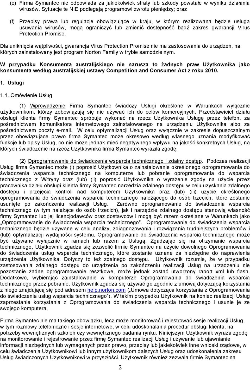 dostępność bądź zakres gwarancji Virus Protection Promise.
