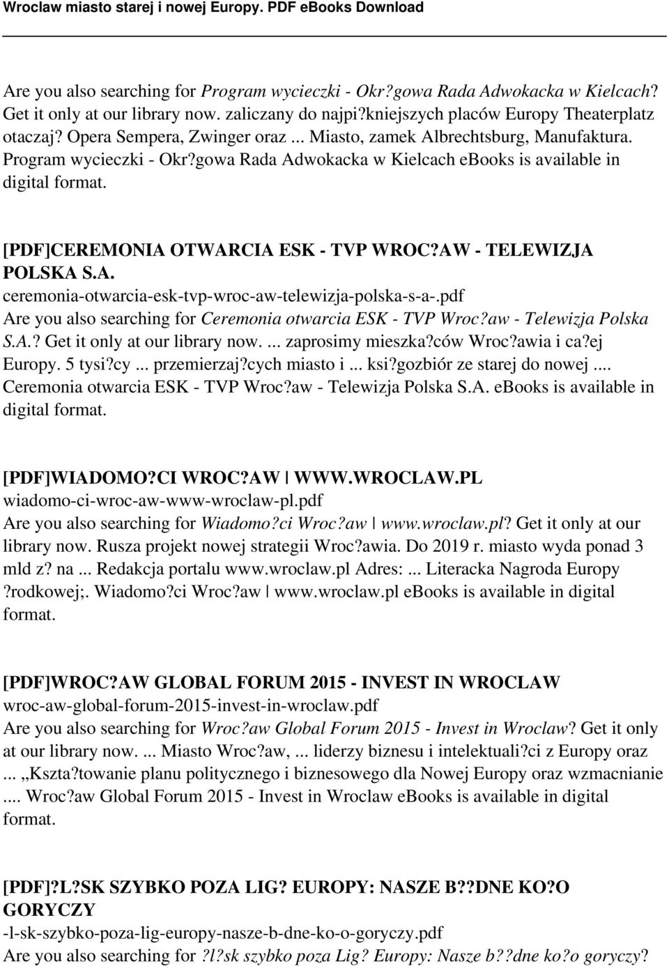 [PDF]CEREMONIA OTWARCIA ESK - TVP WROC?AW - TELEWIZJA POLSKA S.A. ceremonia-otwarcia-esk-tvp-wroc-aw-telewizja-polska-s-a-.pdf Are you also searching for Ceremonia otwarcia ESK - TVP Wroc?