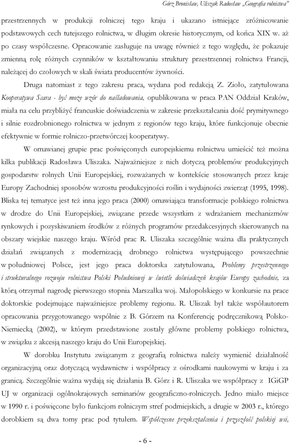 producentów żywności. Druga natomiast z tego zakresu praca, wydana pod redakcją Z.