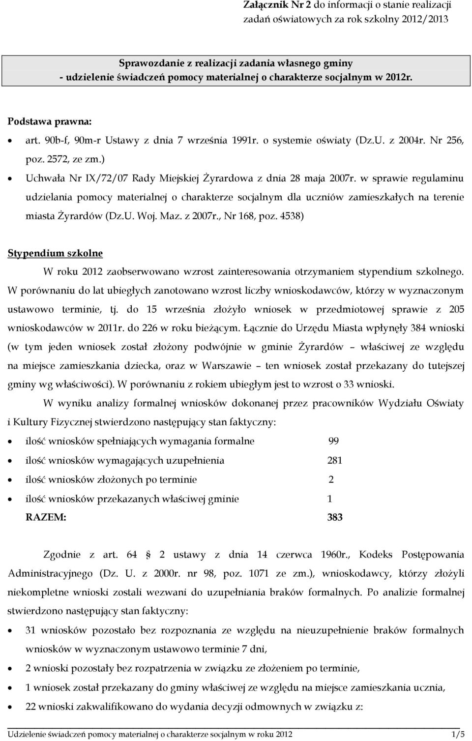 ) Uchwała Nr IX/72/07 Rady Miejskiej Żyrardowa z dnia 28 maja 2007r.