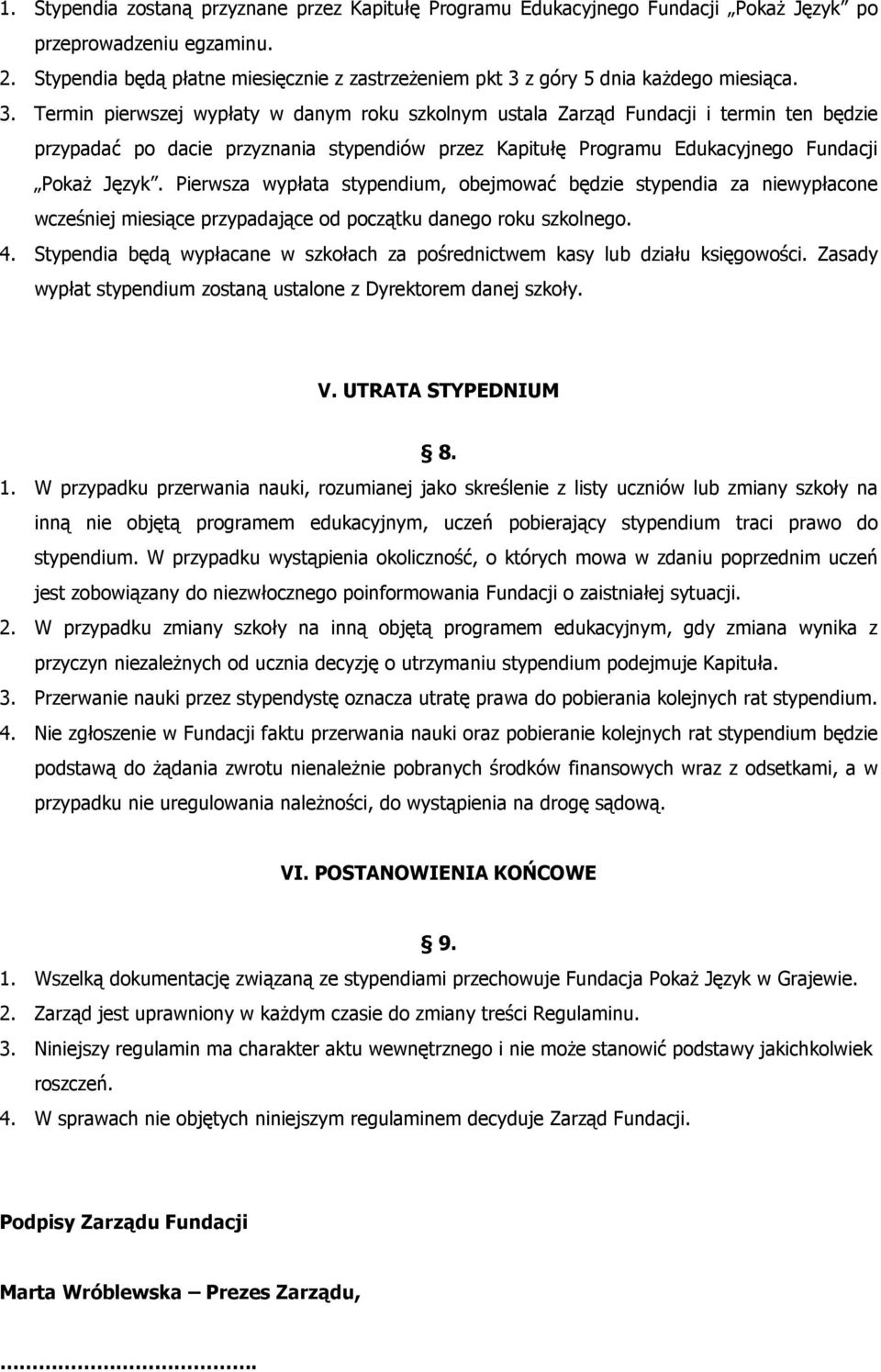 z góry 5 dnia kaŝdego miesiąca. 3.