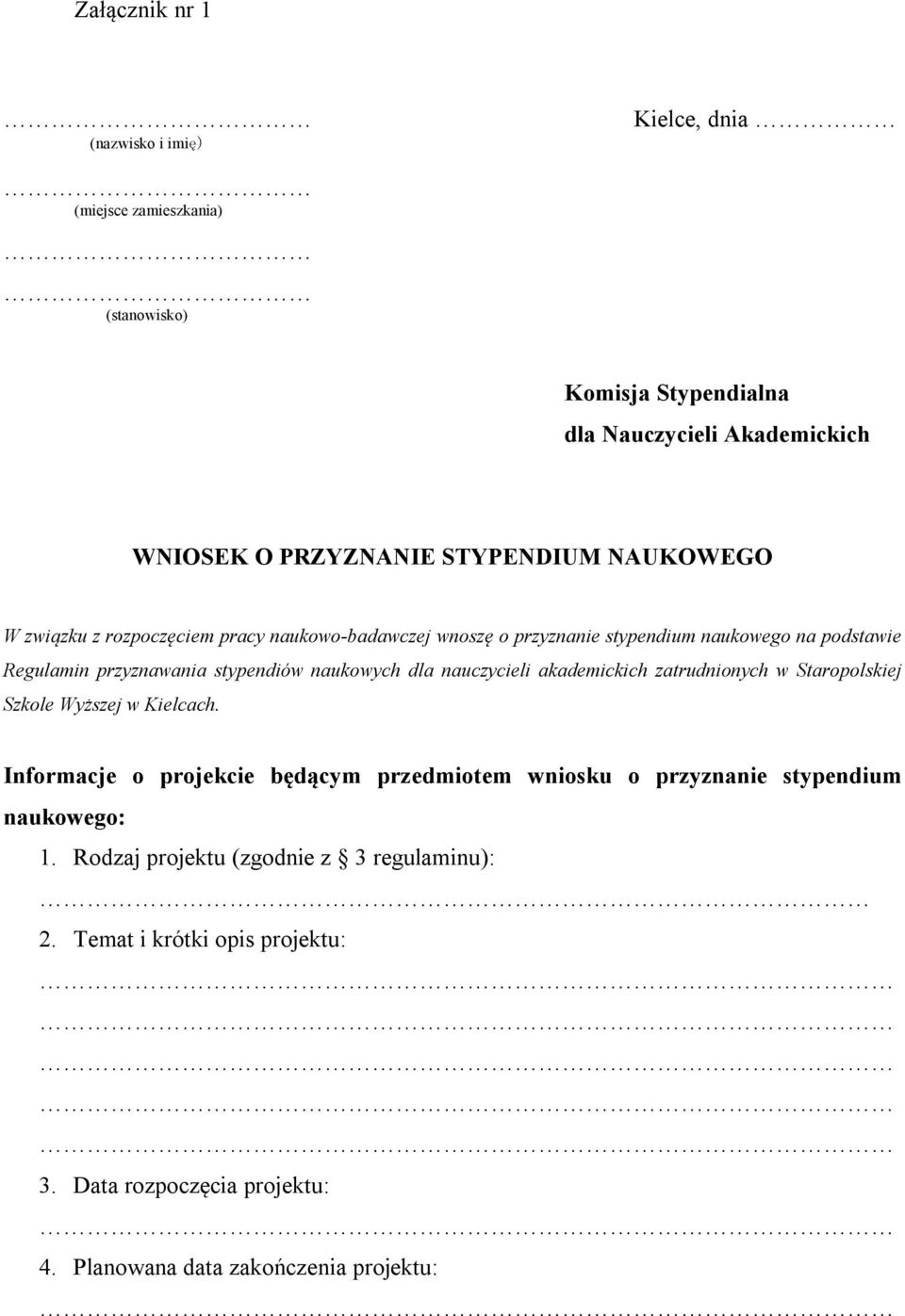 naukowych dla nauczycieli akademickich zatrudnionych w Staropolskiej Szkole Wyższej w Kielcach.