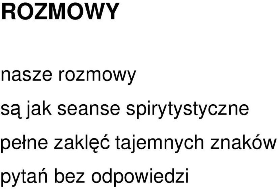 pełne zaklęć tajemnych