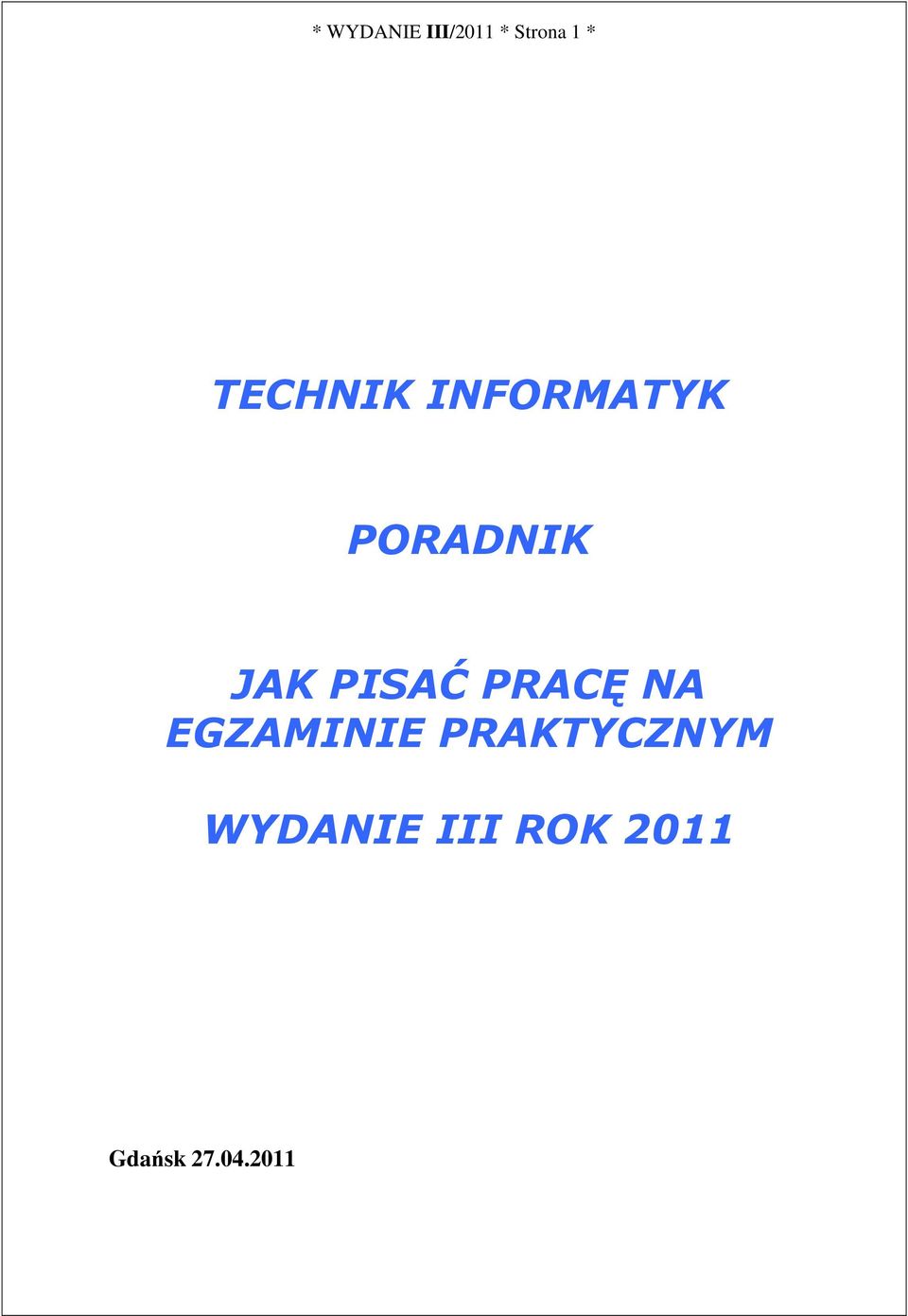 PISAĆ PRACĘ NA EGZAMINIE