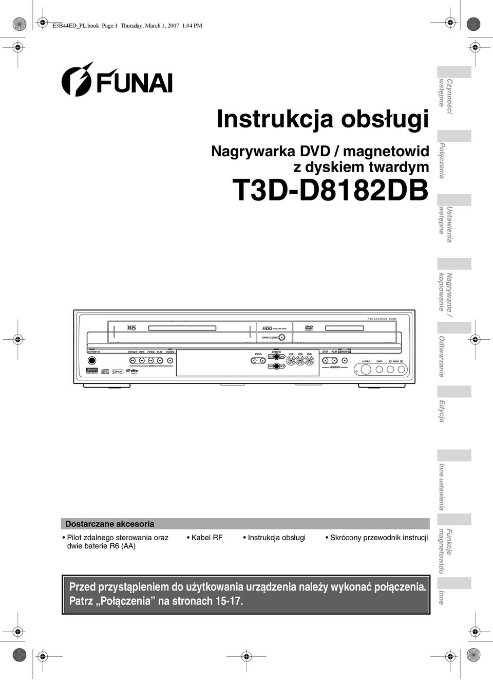Ustawienia wstępne OPEN / CLOSE STANDBY-ON STOP/EJECT REW F.FWD AY RECORD DUBBING STOP AY RECORD PROG.