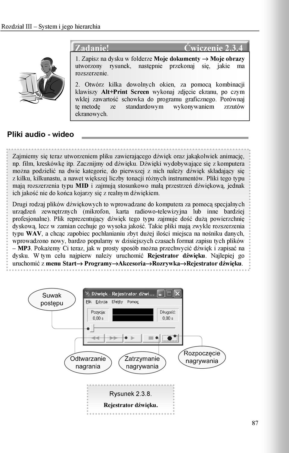 Otwórz kilka dowolnych okien, za pomocą kombinacji klawiszy Alt+Print Screen wykonaj zdjęcie ekranu, po czym wklej zawartość schowka do programu graficznego.