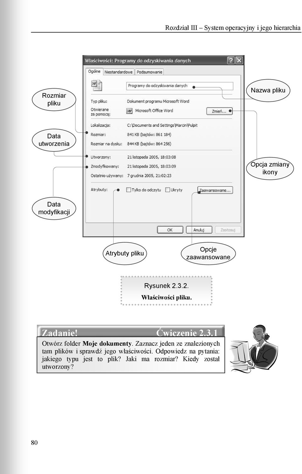 Zadanie! Ćwiczenie 2.3.1 Otwórz folder Moje dokumenty.